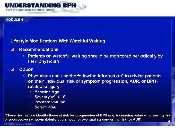 MODULE 4 Lifestyle Modifications With Watchful Waiting y Recommendations § Patients on watchful waiting