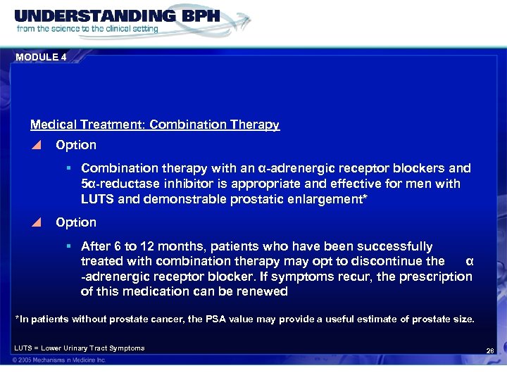 MODULE 4 Medical Treatment: Combination Therapy y Option § Combination therapy with an α-adrenergic