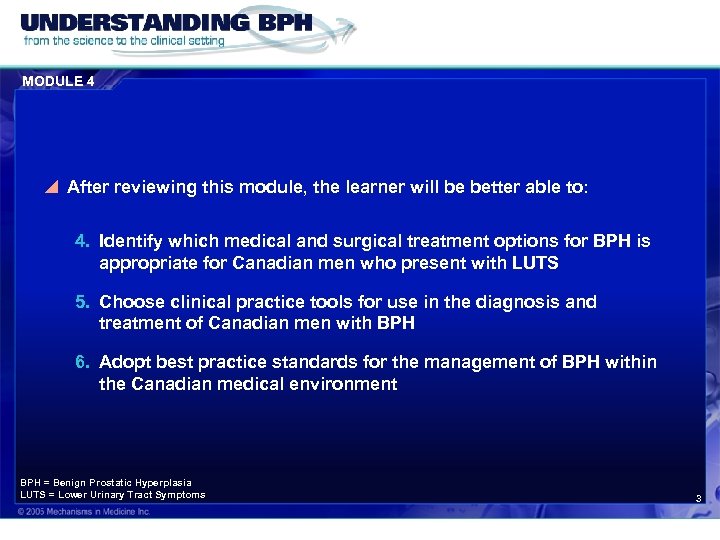 MODULE 4 y After reviewing this module, the learner will be better able to: