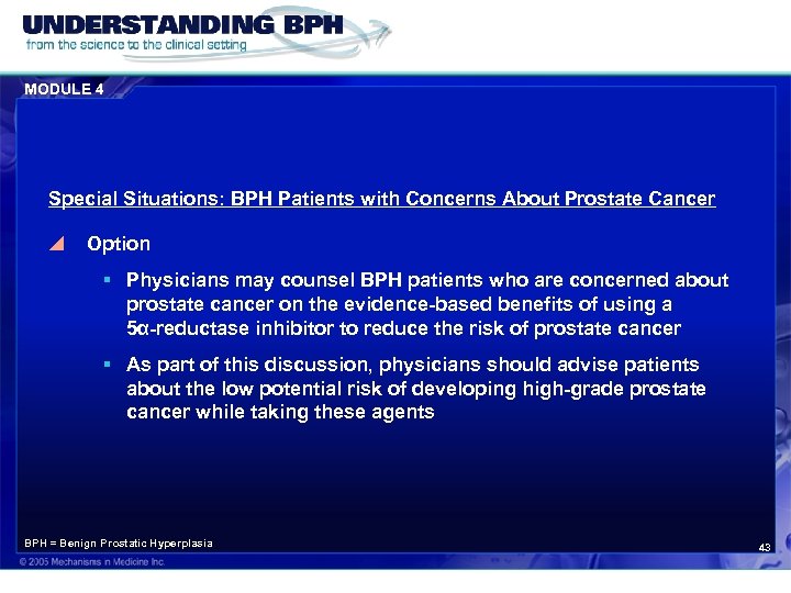 MODULE 4 Special Situations: BPH Patients with Concerns About Prostate Cancer y Option §