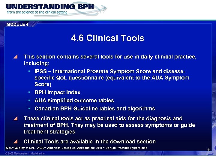 MODULE 4 4. 6 Clinical Tools y This section contains several tools for use