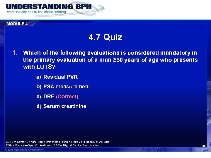 MODULE 4 4. 7 Quiz 1. Which of the following evaluations is considered mandatory