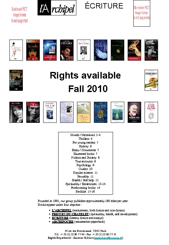 ÉCRITURE Rights available Fall 2010 Novels / Narratives 2 -4 Thrillers 4 For young
