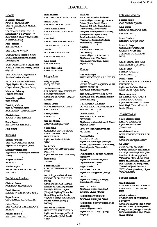 L’Archipel Fall 2010 BACKLIST Novels Jacqueline Monsigny FLORIS, TSAR’S SON* THE PETERSBURGH HORSE RIDER**