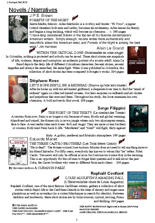 L’Archipel Fall 2010 Novels / Narratives J. P. S. Brown FORESTS OF THE NIGHT