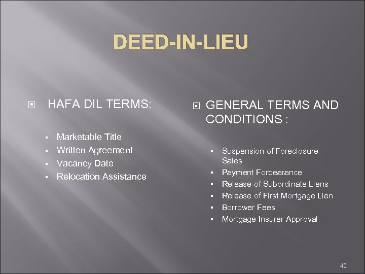 DEED-IN-LIEU HAFA DIL TERMS: Marketable Title § Written Agreement § Vacancy Date § Relocation