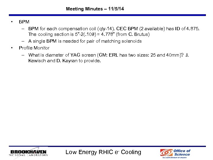 Meeting Minutes – 11/5/14 • • BPM – BPM for each compensation coil (qty-14).