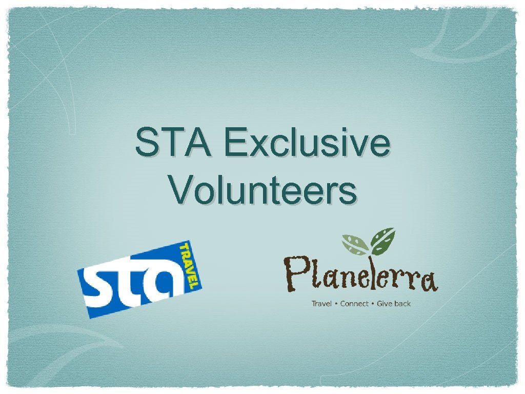 STA Exclusive Volunteers 