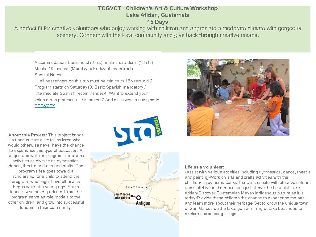 TCGVCT - Children's Art & Culture Workshop Lake Atitlan, Guatemala 15 Days A perfect