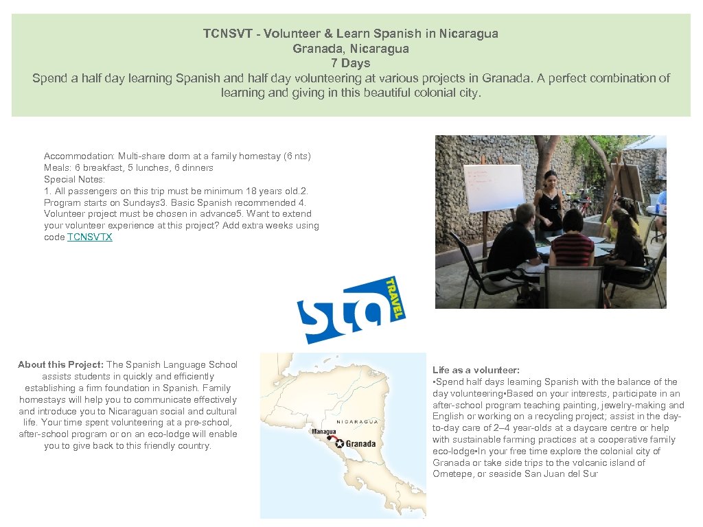  TCNSVT - Volunteer & Learn Spanish in Nicaragua Granada, Nicaragua 7 Days Spend