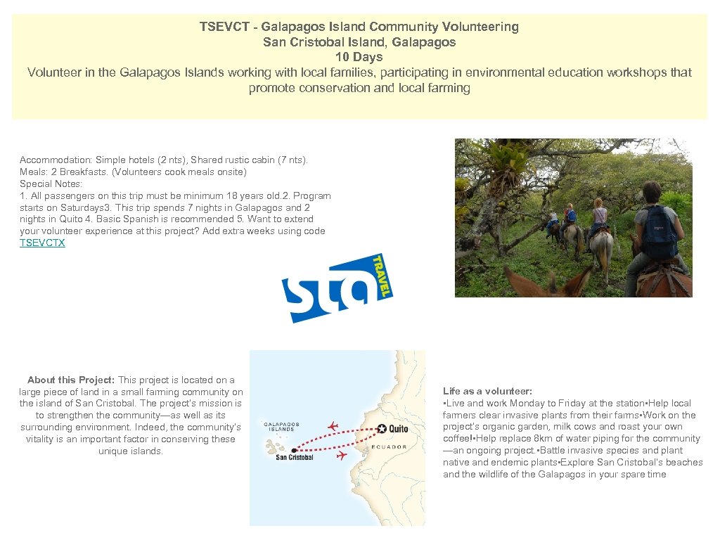  TSEVCT - Galapagos Island Community Volunteering San Cristobal Island, Galapagos 10 Days Volunteer