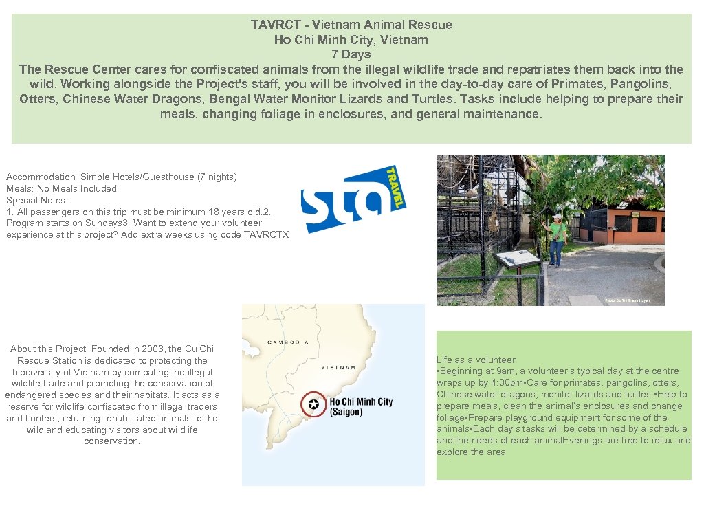 TAVRCT - Vietnam Animal Rescue Ho Chi Minh City, Vietnam 7 Days The Rescue