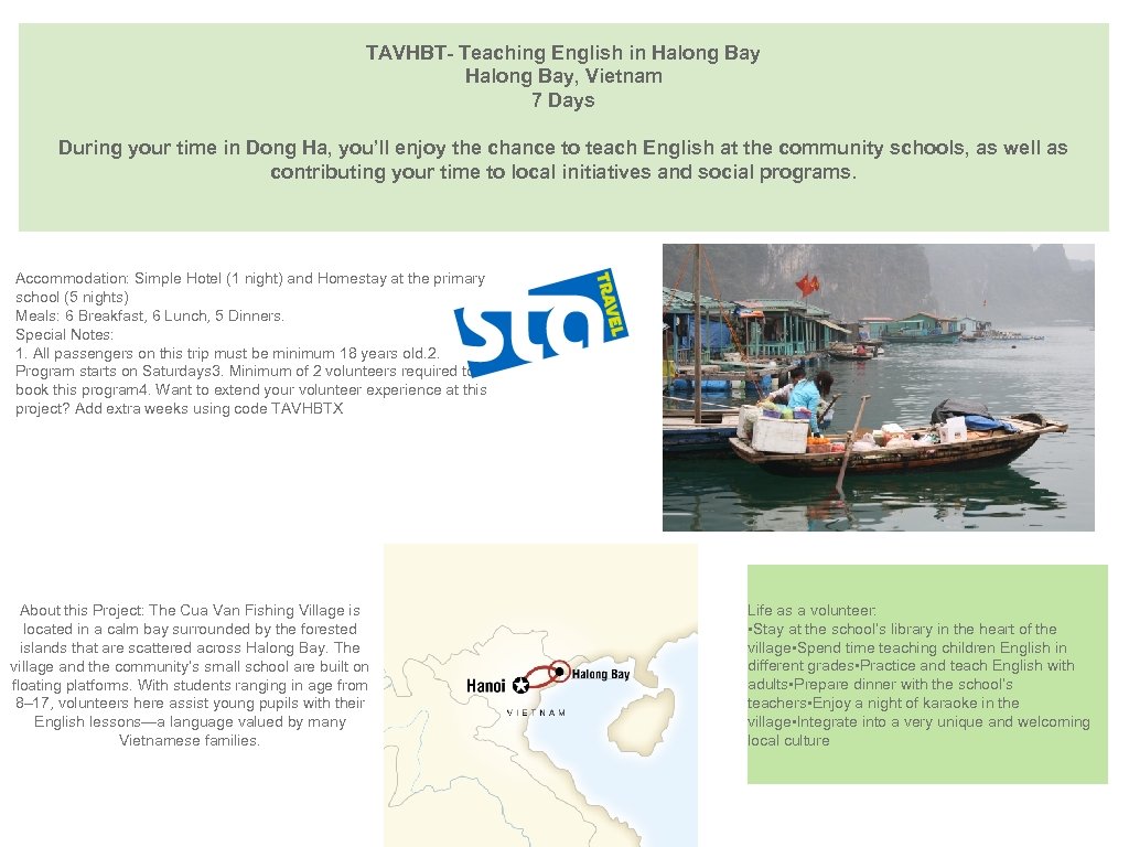 TAVHBT- Teaching English in Halong Bay, Vietnam 7 Days During your time in Dong