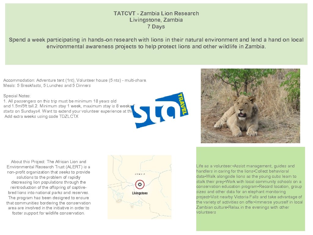 TATCVT - Zambia Lion Research Livingstone, Zambia 7 Days Spend a week participating in