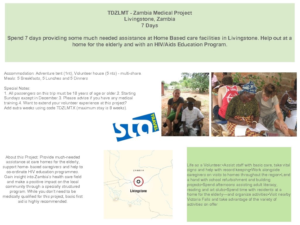 TDZLMT - Zambia Medical Project Livingstone, Zambia 7 Days Spend 7 days providing some