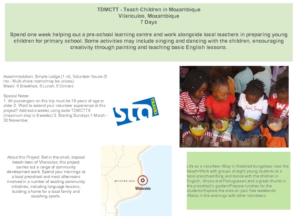 TDMCTT - Teach Children in Mozambique Vilanculos, Mozambique 7 Days Spend one week helping