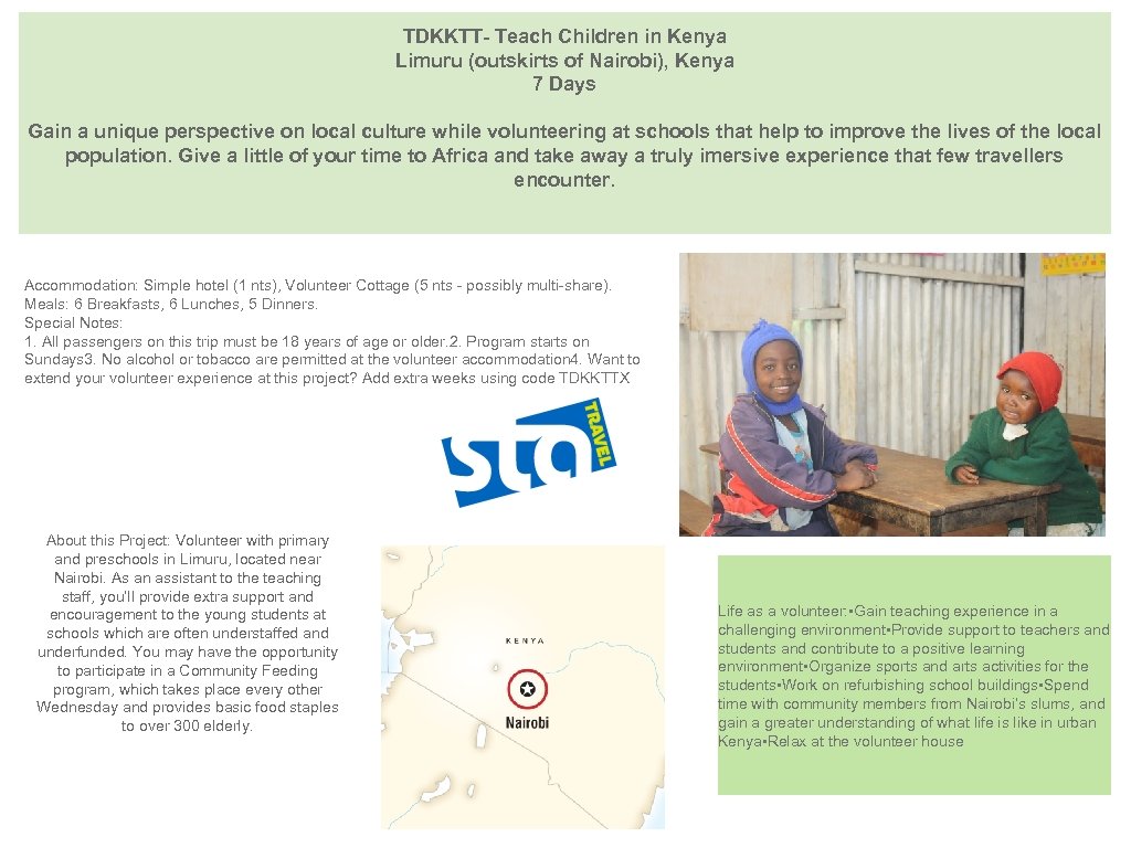 TDKKTT- Teach Children in Kenya Limuru (outskirts of Nairobi), Kenya 7 Days Gain a