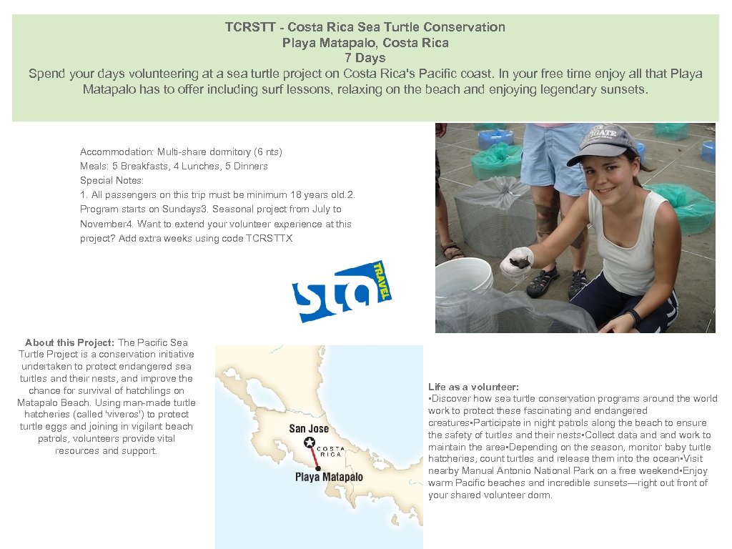 TCRSTT - Costa Rica Sea Turtle Conservation Playa Matapalo, Costa Rica 7 Days Spend