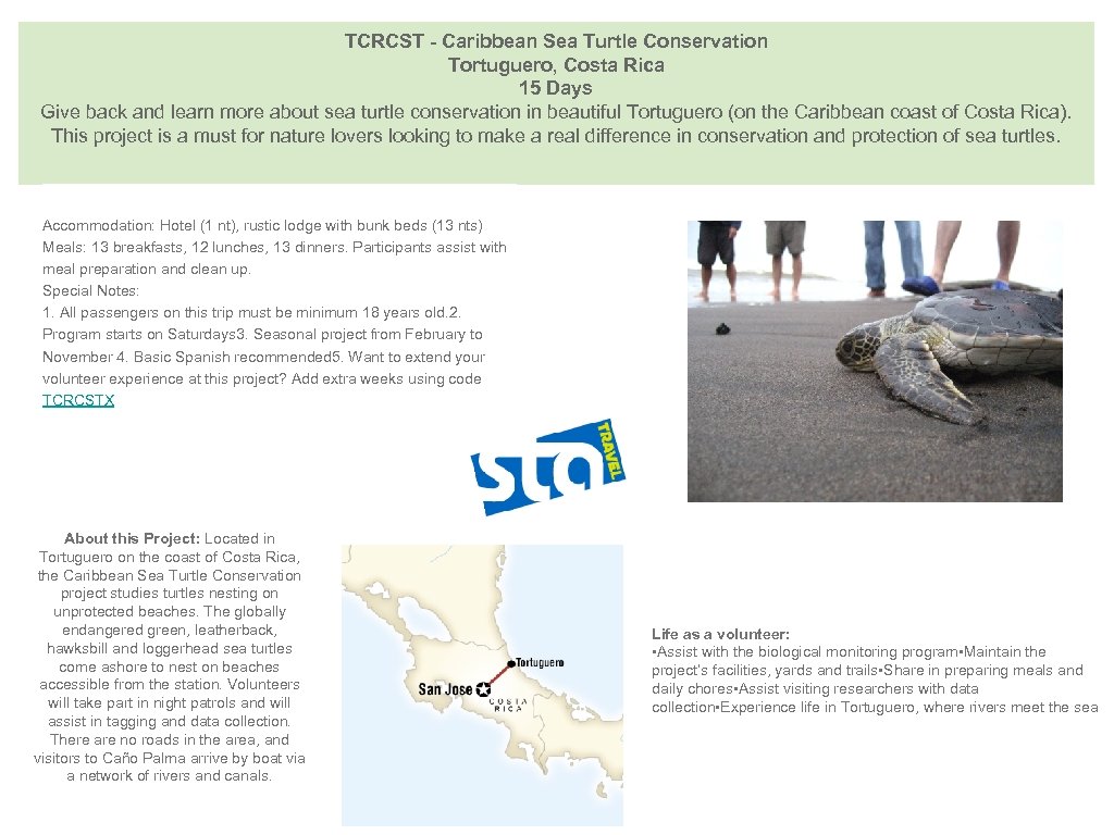 TCRCST - Caribbean Sea Turtle Conservation Tortuguero, Costa Rica 15 Days Give back and