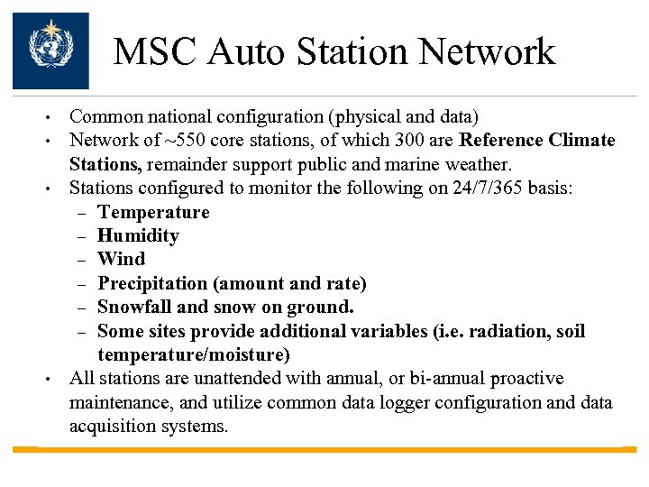 MSC Auto Station Network • • Common national configuration (physical and data) Network of
