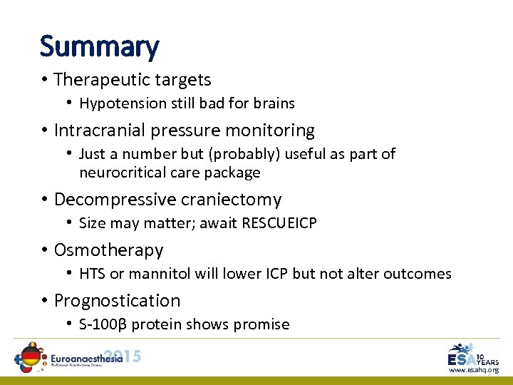 Summary • Therapeutic targets • Hypotension still bad for brains • Intracranial pressure monitoring