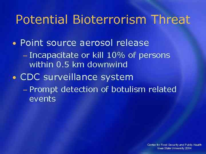 Potential Bioterrorism Threat • Point source aerosol release − Incapacitate or kill 10% of