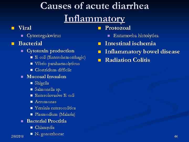 n Viral n n Causes of acute diarrhea Inflammatory n Cytomegalovirus Bacterial n Cytotoxin