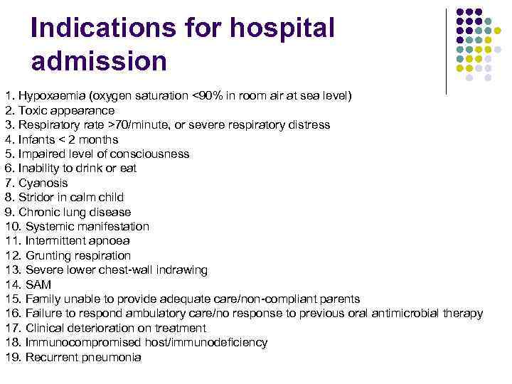 Indications for hospital admission 1. Hypoxaemia (oxygen saturation <90% in room air at sea