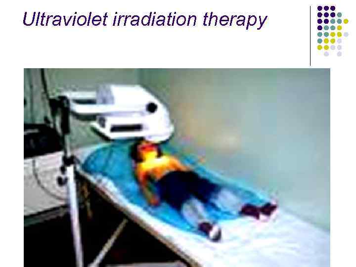 Ultraviolet irradiation therapy 