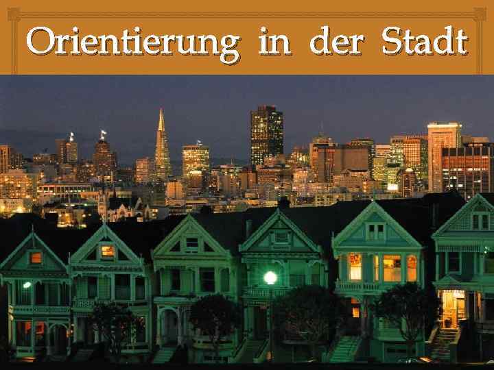 Orientierung in der Stadt 