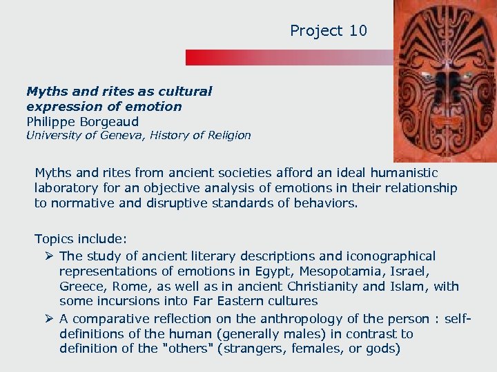 Project 10 Myths and rites as cultural expression of emotion Philippe Borgeaud University of
