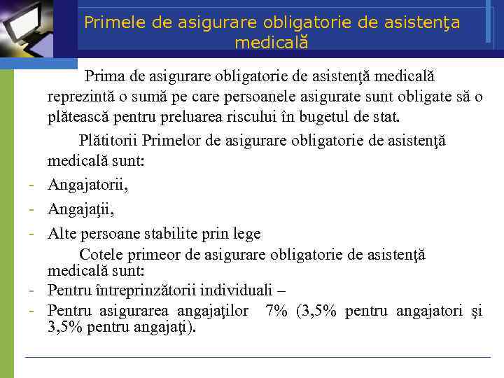 Primele de asigurare obligatorie de asistenţa medicală - Prima de asigurare obligatorie de asistenţă