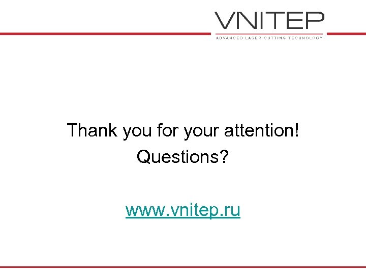 Thank you for your attention! Questions? www. vnitep. ru 