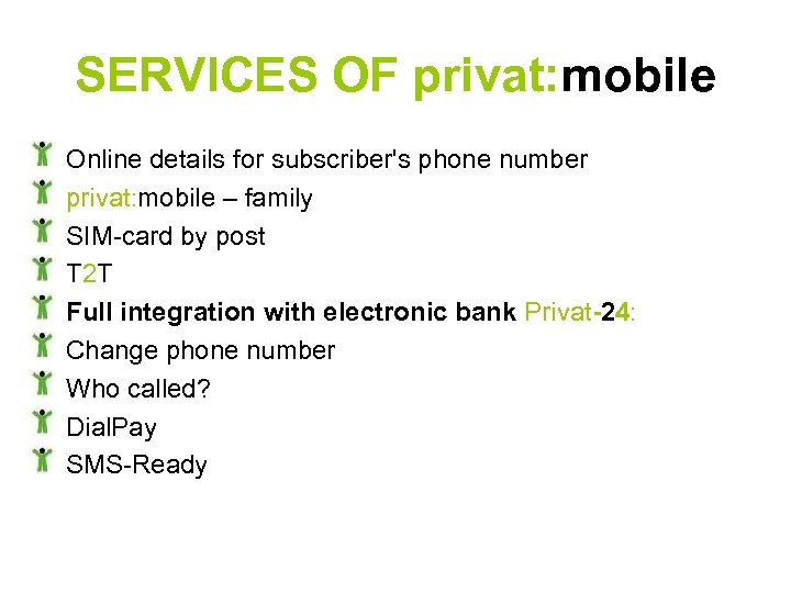 SERVICES OF privat: mobile Online details for subscriber's phone number privat: mobile – family