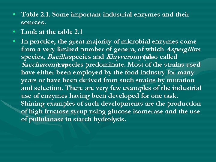  • Table 2. 1. Some important industrial enzymes and their sources. • Look