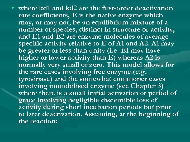  • where kd 1 and kd 2 are the first-order deactivation rate coefficients,