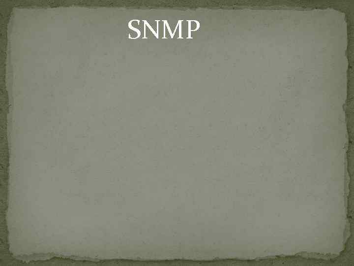 SNMP 