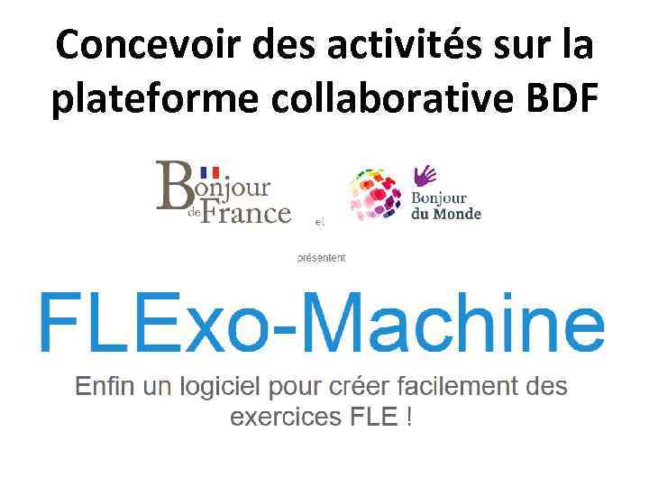 Concevoir des activités sur la plateforme collaborative BDF 