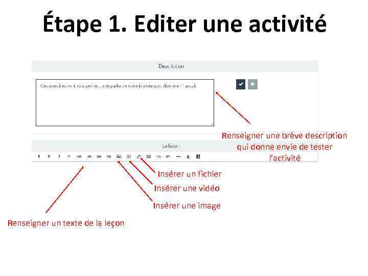 Étape 1. Editer une activité Renseigner une brève description qui donne envie de tester