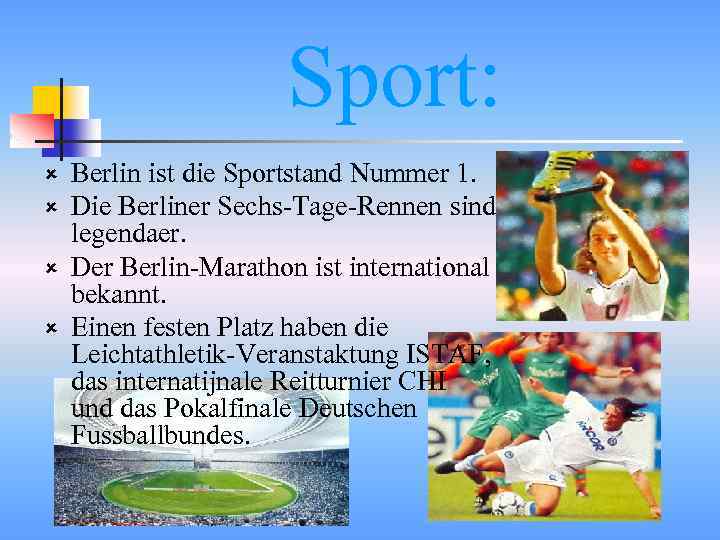 Sport: Berlin ist die Sportstand Nummer 1. Die Berliner Sechs-Tage-Rennen sind legendaer. û Der