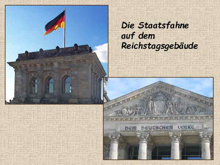 Die Staatsfahne auf dem Reichstagsgebäude 