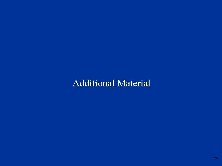 Additional Material 59 