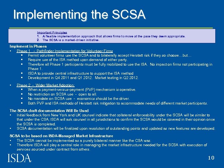 Implementing the SCSA Important Principles 1. A flexible implementation approach that allows firms to