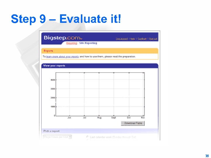 Step 9 – Evaluate it! 36 