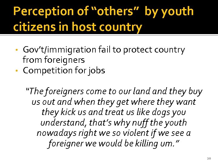 Perception of “others” by youth citizens in host country Gov’t/immigration fail to protect country