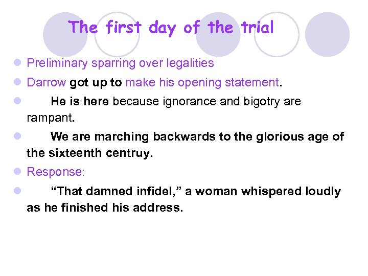 The first day of the trial l Preliminary sparring over legalities l Darrow got