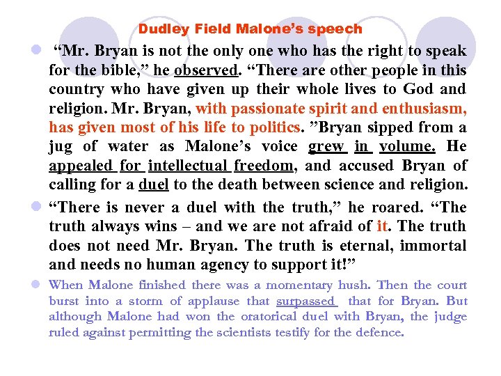 Dudley Field Malone’s speech l “Mr. Bryan is not the only one who has