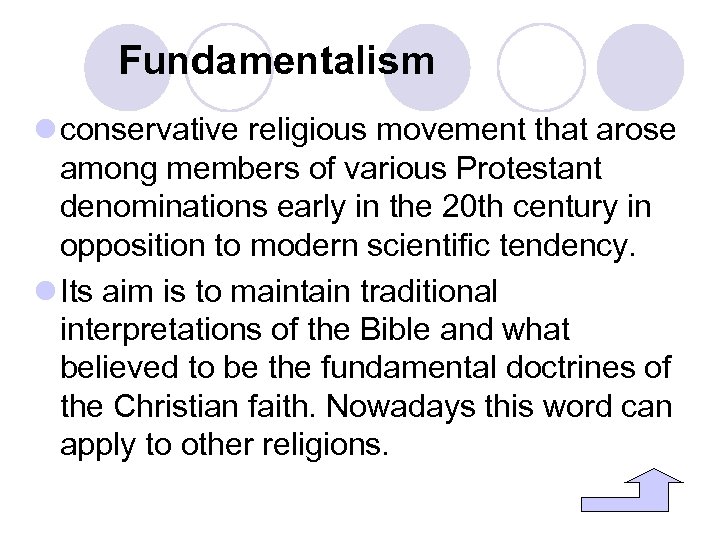 Fundamentalism l conservative religious movement that arose among members of various Protestant denominations early