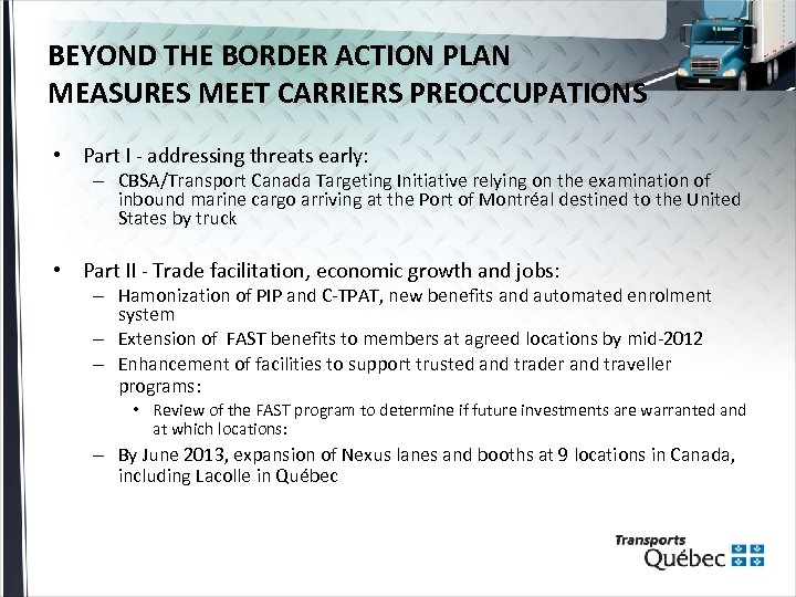 BEYOND THE BORDER ACTION PLAN MEASURES MEET CARRIERS PREOCCUPATIONS • Part I - addressing