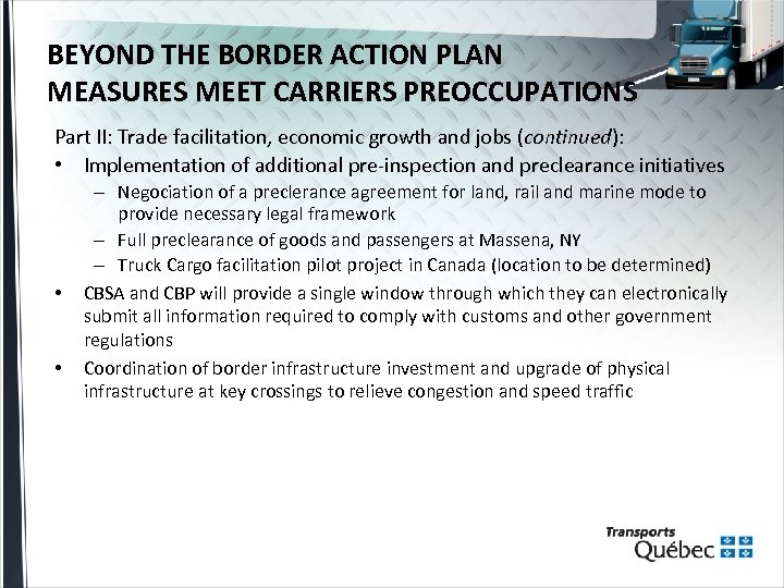 BEYOND THE BORDER ACTION PLAN MEASURES MEET CARRIERS PREOCCUPATIONS Part II: Trade facilitation, economic